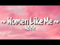 Adele - Woman Like Me (Lyrics)