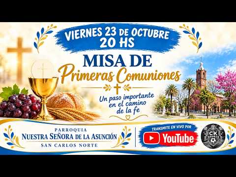 MISA .DE PRIMERA COMUNIÓN.EN SAN CARLOS NORTE..