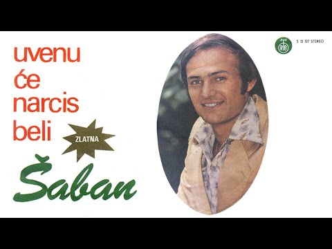 Saban Saulic - Zbog nje sam ostavio majku - (Audio 1976)