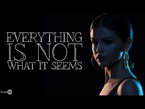 Selena Gomez - Everything is not what it seems 🎵 (Lyric)