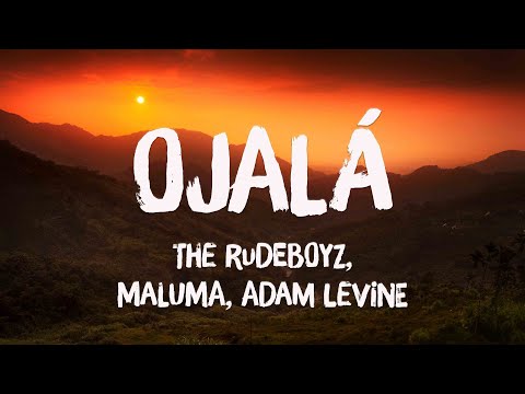Ojalá - The Rudeboyz, Maluma, Adam Levine [Lyrics Video] 🥤