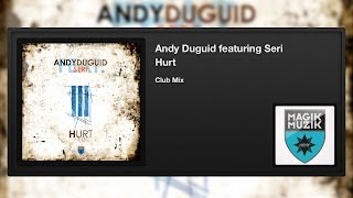 Andy Duguid featuring Seri - Hurt (Club Mix)