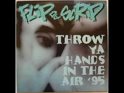 Flip Da Scrip - Throw Ya Hands In The Air
