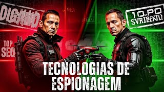 5 Tecnologias de Espionagem Que Você Não Acredita Que São Reais