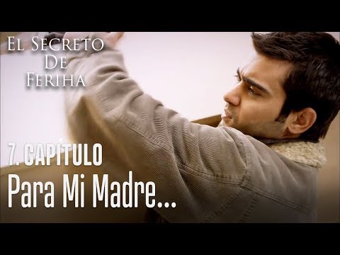Para mi madre - El Secreto De Feriha Capítulo 7