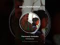 Kalli Poonkuyile Thenmaavin Kombathu WhatsApp Status Videos HD