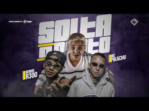 Mc Pikachu e Bonde R300 - Solta o Ponto (Biel Bolado) @GranfinoProd