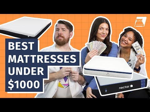 Best Mattresses Under $1,000 - Our Top 6 Beds Of The Year!