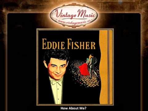 How About Me - Eddie Fisher