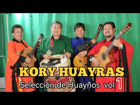 KORY HUAYRAS MIX VOL 1 - SELECCIÓN DE HUAYÑOS
