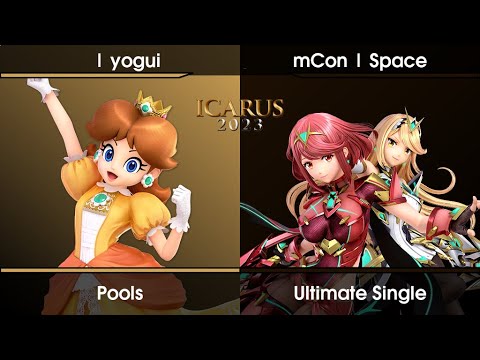 ICARUS 2023 Pools - 山 | yogui (Daisy) Vs. mCon | Space (Pyra and Mythra) SSBU Ultimate Tournament