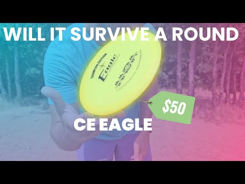 Will this CE Eagle survive a 1 disc round or did I waste $50 on this disc?