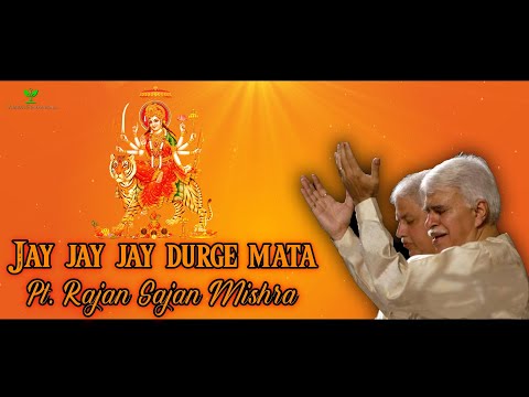 Raag Durga | Pt. Rajan Sajan Mishra | Jay jay jay durge mata bhawani... — वीडियो थंबनेल