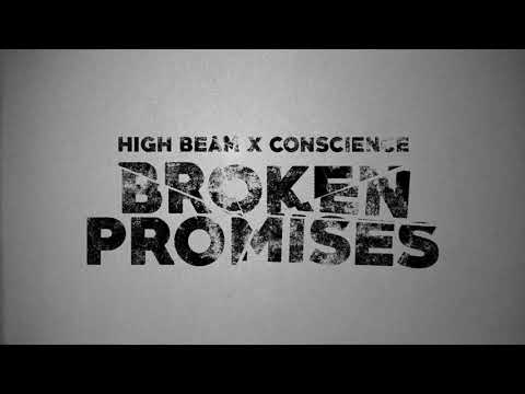 HIGH BEAM X CONSCIENCE - BROKEN PROMISES (OFFICIAL AUDIO)