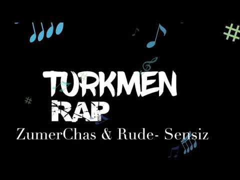 ZumerChas & Rude -  Dogan gany (sensiz) Turkmen Rap Dinlap lezzet alyn mahribanlar