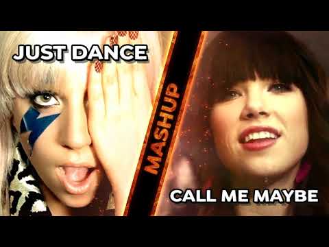 Mashup: Just Dance / Call Me Maybe (Lady Gaga & Carly Rae Jepsen)