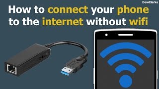 How to connect your phone to the internet without wifi
