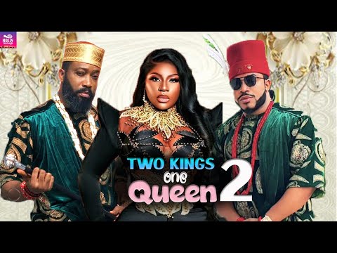Two Kings One Queen Pt 2 (New Movie) Fredrick Leonard, Destiny Etiko, Maleek Milton | Nigerian Movie