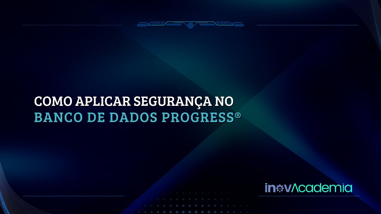 Como Proteger Seus Bancos de Dados na Era Digital com Progress® e OpenEdge 🚀
