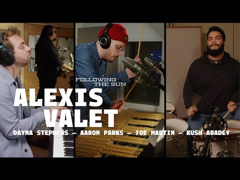 Alexis Valet "Following the Sun" (featuring Dayna Stephens & Aaron Parks)