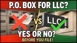 Can You Use a P.O. Box for an LLC? | Legal Address Rules Every Business Owner Must Know