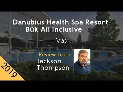 Danubius Health Spa Resort Bük All Inclusive 4⋆ Review 2019