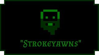 Dwarf Fortress - &quot;The Rise &amp; Fall of Strokeyawns&quot;