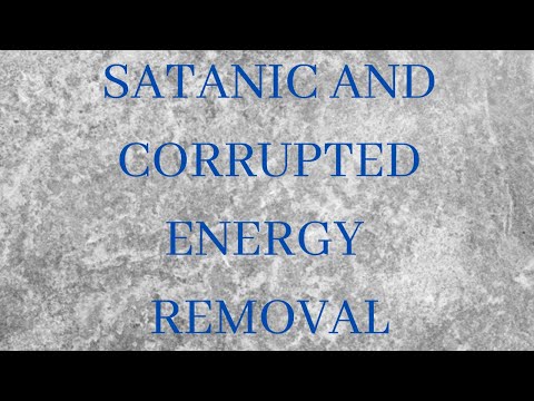 Free Energy Healing Video- Satanic And Corrupted Energy Removal @TonySayers