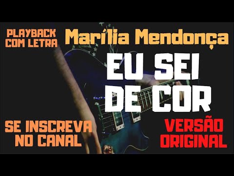 Marília Mendonça - Eu sei de cor - karaokê (versão original)