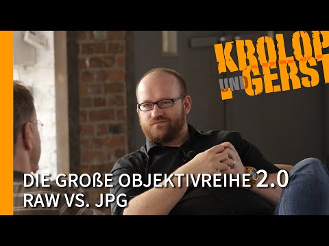 RAW VS. JPG - Die große Objektivreihe - 25/30 - Krolop&Gerst