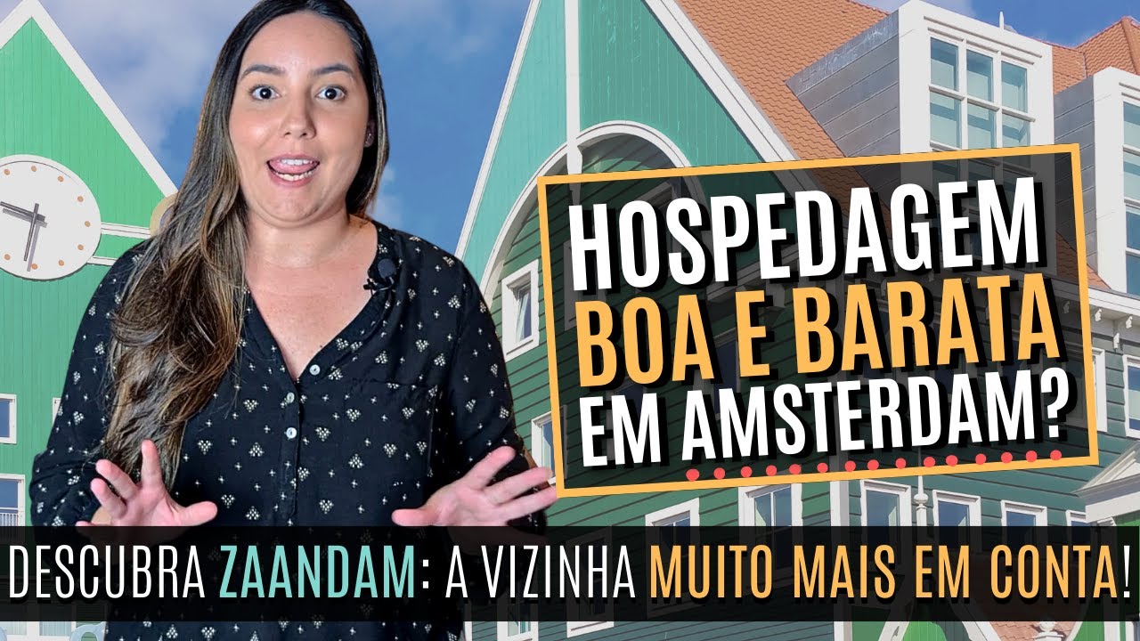 HOSPEDAGEM BARATA em AMSTERDAM? - Vem conhecer ZAANDAM (a vizinha com hotéis ÓTIMOS e mais baratos)!