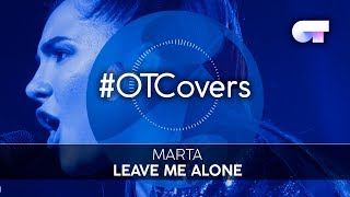 INSTRUMENTAL | Leave me alone - Marta | OT18CoverGala6