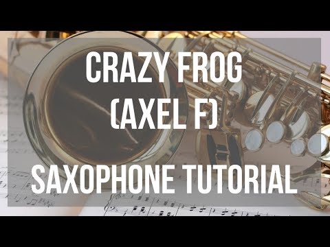 How to play Crazy Frog (Axel F) by Harold Faltermeyer on Alto Sax (Tutorial)
