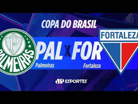 Palmeiras x Fortaleza – AO VIVO – 02/08/2026 – Copa do Brasil