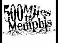 500 Miles To Memphis - Let It Rain