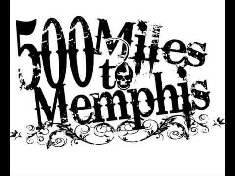 500 Miles To Memphis - Let It Rain