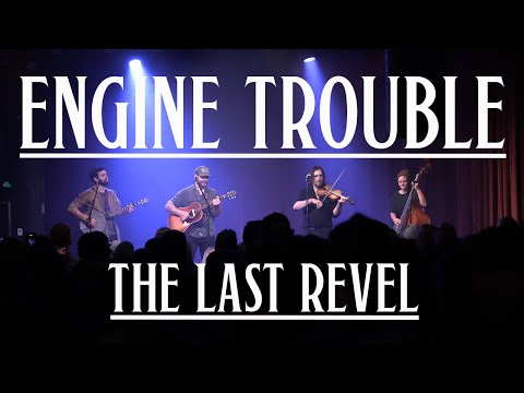 Engine Trouble (Live) - The Last Revel