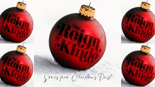 The Reign of Kindo &quot;Merry Little Christmas&quot;