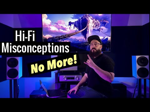 Top 10 Hi-Fi Lies, Myths, and Misconceptions you've been told by "experts".