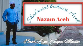 Download lagu Shalawat bahasa aceh | nazam aceh | cover lagu tanpa musik mp3