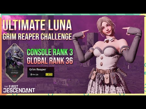 Ultimate Luna vs Grim Reaper Challenge Rank 36 - The First Descendant