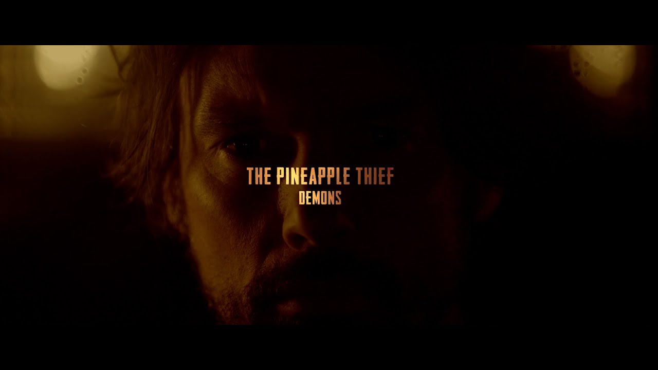 The Pineapple Thief - Demons - YouTube