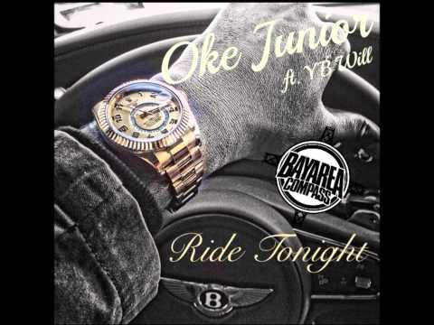 Oke Junior ft. YB Will - Ride Tonight [BayAreaCompass] (Prod. by Sire Beats)