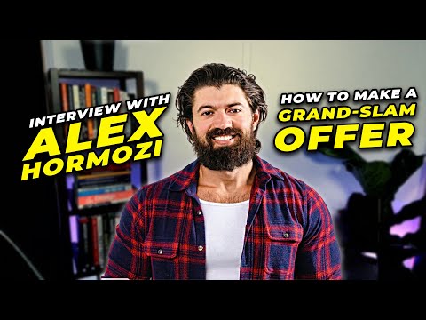 How to Make A Grand Slam Offer | Interview with Alex Hormozi