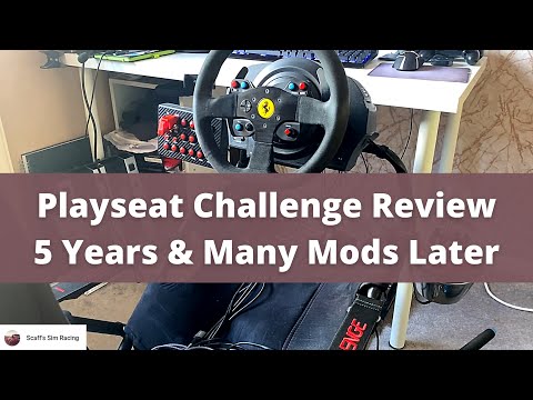 Playseat Challenge Review - 5 Years of Use and Many Mods Later