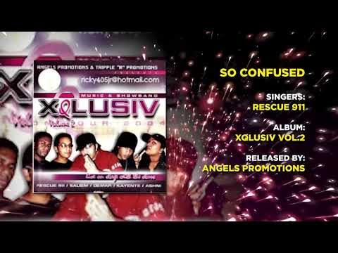 10 SO CONFUSED | RESCUE 911 | XQLUSIV VOL 2 | ANGELS PROMOTIONS