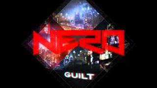 Nero - Guilt [Long Version]
