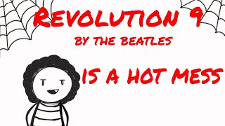 Revolution 9 is a Hot Mess