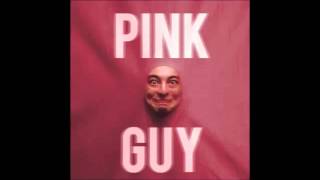 Pink Guy   22 Ladies Man