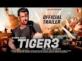 Tiger 3 Official Trailer Salman Khan Katrina Kaif In Cinemas Diwali 2023 Salmankhan Tiger